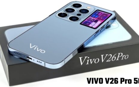 VIVO V26 Pro 5G Price in India, VIVO V26 Pro Phone All Features in Hindi, VIVO V26 Pro Phone Processer Features, VIVO V26 Pro Mobile RAM & Storage, VIVO V26 Pro Phone Camera Quality, VIVO V26 Pro Phone Battery Power, VIVO V26 Pro Phone Price Detail